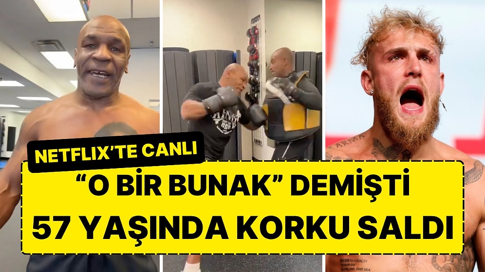 57'lik Boksör Mike Tyson Netflix'te Canlı Yayınlanacak Jake Paul Maçı Öncesi Antrenman Videosuyla Korku Saldı