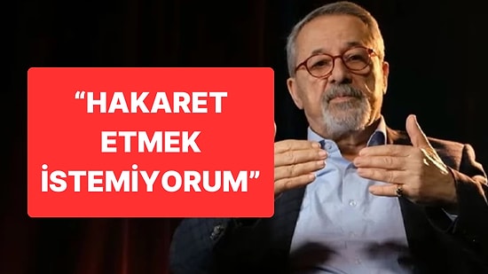 Naci Görür’den 'İliç’e Bekleniyorsunuz' Yazısına Tepki: “Hakaret Etmek İstemiyorum”