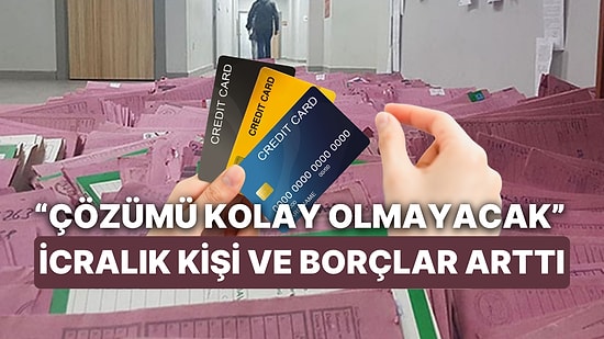 İcralarda Borç Artarken, İcralık Kişi Sayısı Yükseldi: Ünlü Ekonomist "Çözümü Kolay Olmayacak" Dedi