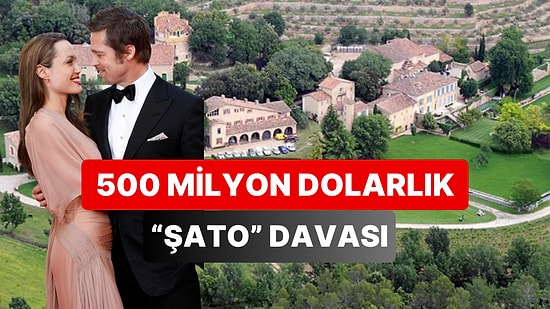 Brad Pitt ve Angelina Jolie Cephesinde Gerilim Artıyor! Davalık Oldukları Şato İçin Savaşları Devam Ediyor