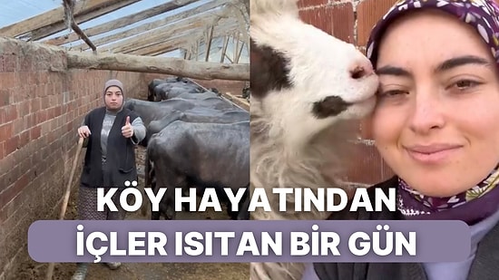 Köyde Bir Gününü Vloglayan Genç Kadın İzleyenlerin İçini Isıtan Görüntüler Paylaştı