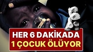 BM Kahreden Raporu Açıkladı: Dünyada Her 6 Dakikada 1 Çocuk Ölüyor!