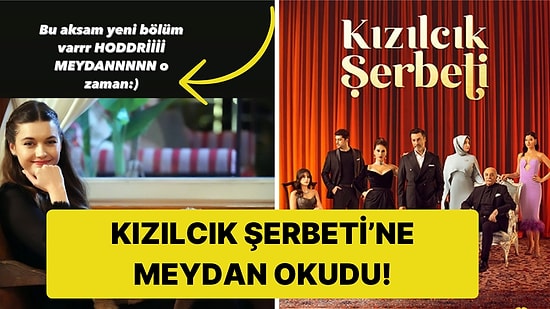 "Hodri Meydan" Afra Saraçoğlu'ndan Kızılcık Şerbeti'ne Göndermeli Paylaşım!