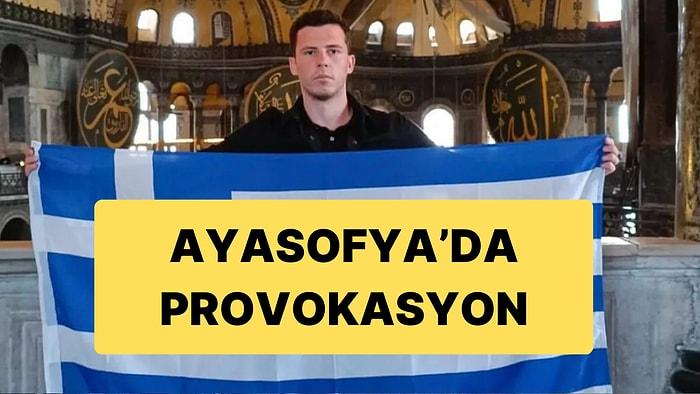 Ayasofya’da Yunanistan Provokasyonu: Bayrak Açtı