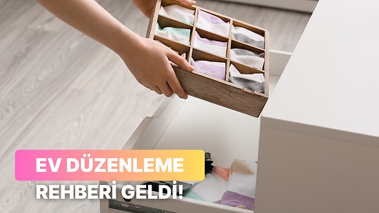10 Adımda Ev Düzenleme Rehberi!