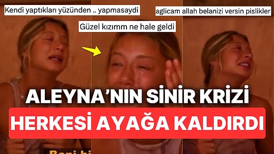 Survivor All Star'da Üstüne Gidilen Aleyna Kalaycıoğlu'nun Sinir Krizi Geçirdiği Anlar Herkesi Ayağa Kaldırdı