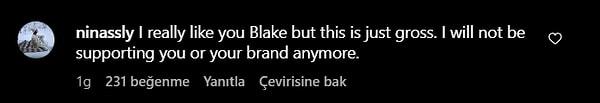 "Senden gerçekten hoşlanıyorum Blake ama bu iğrenç. Artık seni ya da markanı desteklemeyeceğim."