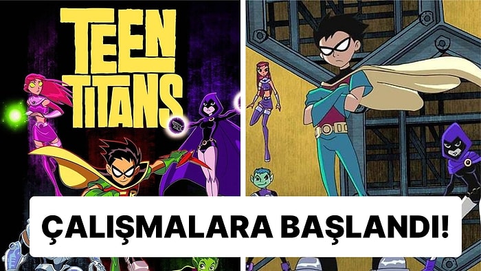 Canlı Aksiyon 'Teen Titans' Uyarlaması DC Studios'ta Hazırlık Aşamasında!