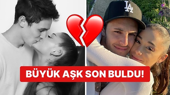 Ariana Grande'nin Dalton Gomez'le Yaptığı Yıldırım Nikahı Kıvamındaki Evliliği Resmi Olarak Son Buldu