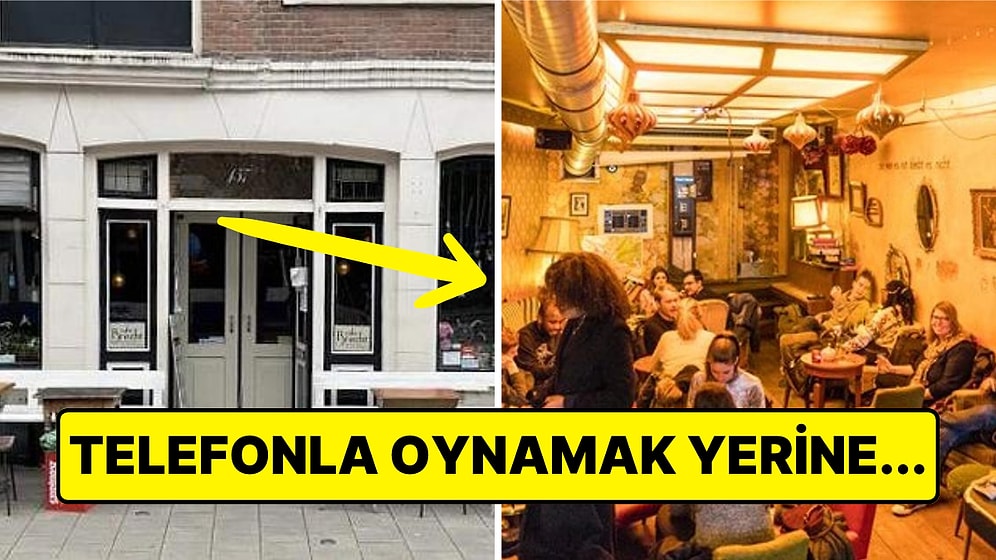 Amsterdam'ın Kalbinde Yer Alan Teknolojiden Uzak Konseptiyle Dikkat Çeken Kafeyi Görmelisiniz!