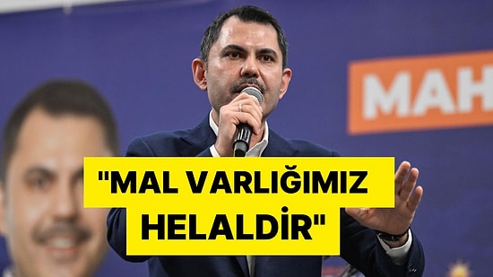 Murat Kurum İkinci Kez Mal Varlıklarını Açıkladı: ''Mal Varlığımız Helaldir"