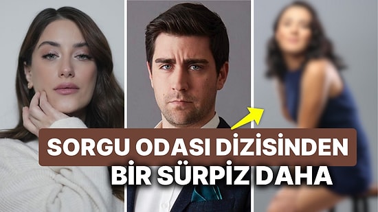 Hazal Kaya ve Çağlar Ertuğrul’lu Sorgu Odası Dizisi Oyuncu Kadrosunda Sürpriz Bir İsimle Set Hazırlığında!