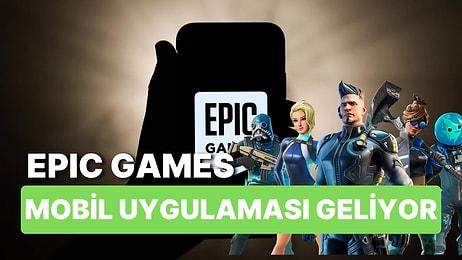 Epic Games Store Mobil Uygulaması Bu Sene Çıkacak