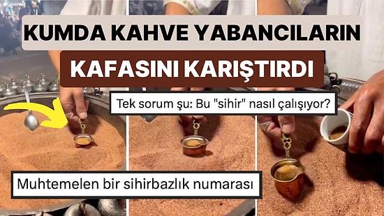 Yurt Dışında Viral Olan Kumda Kahve Videosuna "Bu Bir Sihir Numarası mı?" Yorumları Yapıldı