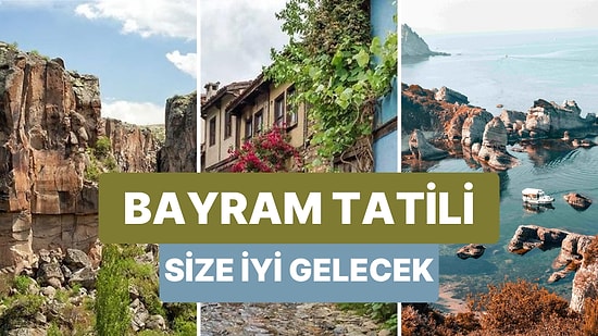 Bayram Tatilinde Evde Oturmak İstemeyenlerin Uygun Fiyata Gezip Görebileceği 10 Yer