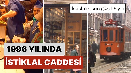İstiklal Caddesi'nin 1996 Yılında Çekilmiş Görüntüleri Size O Günlerin Ruhunu Yeniden Hissettirecek