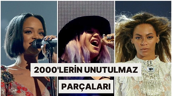 2000'ler Yabancı Pop Müziğini Özleyenler İçin 14 Şarkı