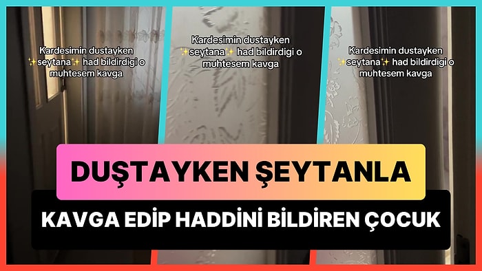 Duş Alırken Şeytanla Kavga Edip Haddini Bildiren Çocuk: 'Benim Meleğim 2 Tane, Senin Hiç Kimsen Yok'