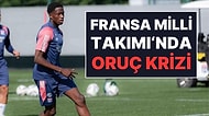 Fransa Milli Takımı'nda Oruç Krizi: Müslüman Oyuncu Kampı Terk Etti!