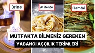 Modern Mutfağa Yabancı Kalmamak İçin Anlamlarını Bilmeniz Gereken 17 Yemek Pişirme Terimi