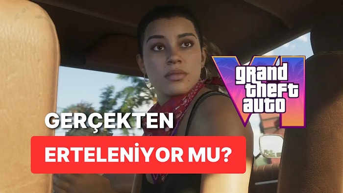 GTA 6 Erteleniyor Söylentisi Gerçek Mi? Yoksa Sadece Bir Düşünce Mi?