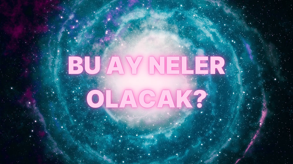 Hayatlarımızda Yeni Bir Sayfa Açılıyor! Nisan Ayında Burcunuzu Neler Bekliyor?