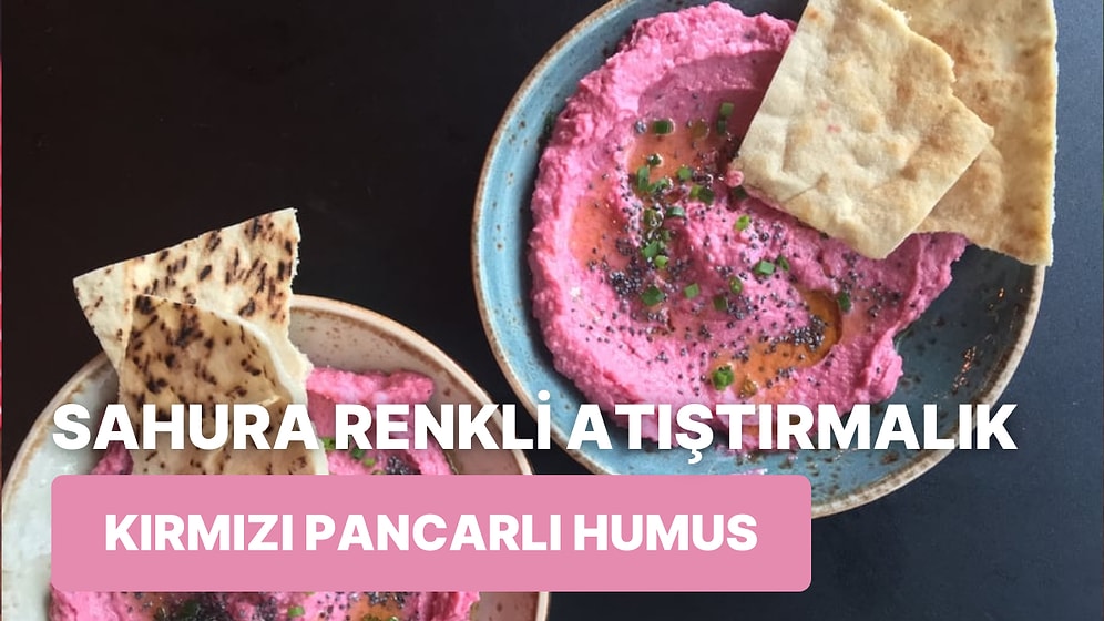 Sahur Sofralarınızı Renklendirin: Kırmızı Pancarlı Chili Labneli Humus Tarifi!