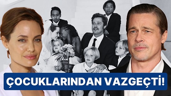 Adın Batsın Dedirten Hamle: Angelina Jolie'yle Yıllardır Boşanamayan Brad Pitt, Çocuklarından Vazgeçti!