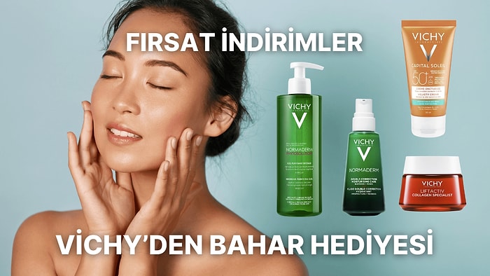 Vichy'den Cildinize Bahar Hediyesi: Bakım Rutininize Yenilik Getirecek İndirimler