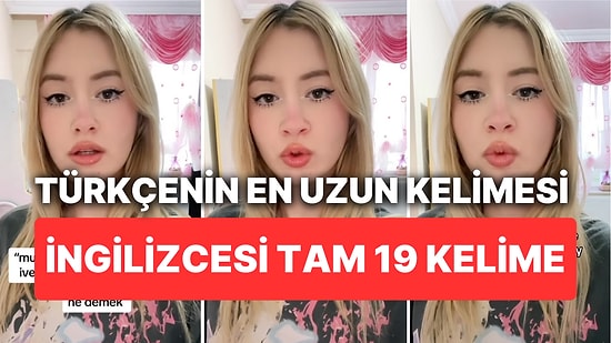 Dünyanın En Uzun Türkçe Kelimesinin İngilizcesini Biliyor musunuz?
