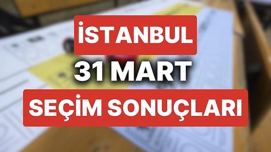 İstanbul Seçim Sonuçları: 31 Mart 2024 İstanbul Yerel Seçim Sonuçları! İstanbul'da Seçimleri Kim Kazandı?