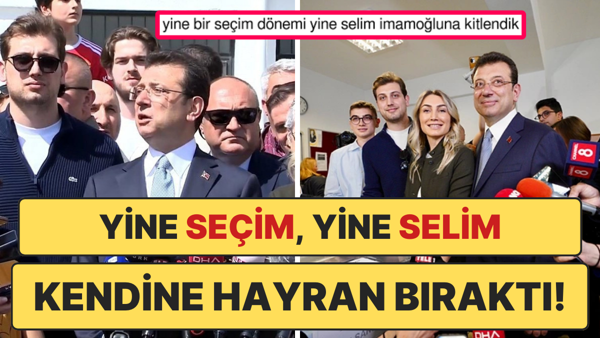 ekrem imamoğlu mehmet selim imamoğlu