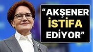 Seçimin İlk İstifası Geliyor mu?: “İYİ Parti Genel Başkanı Meral Akşener İstifa Kararı Aldı” İddiası