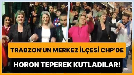 Trabzon'un Merkez İlçesi Ortahisar'ı CHP'nin Kazanması ile Vatandaşlar Horon Teperek Kutlama Yaptı