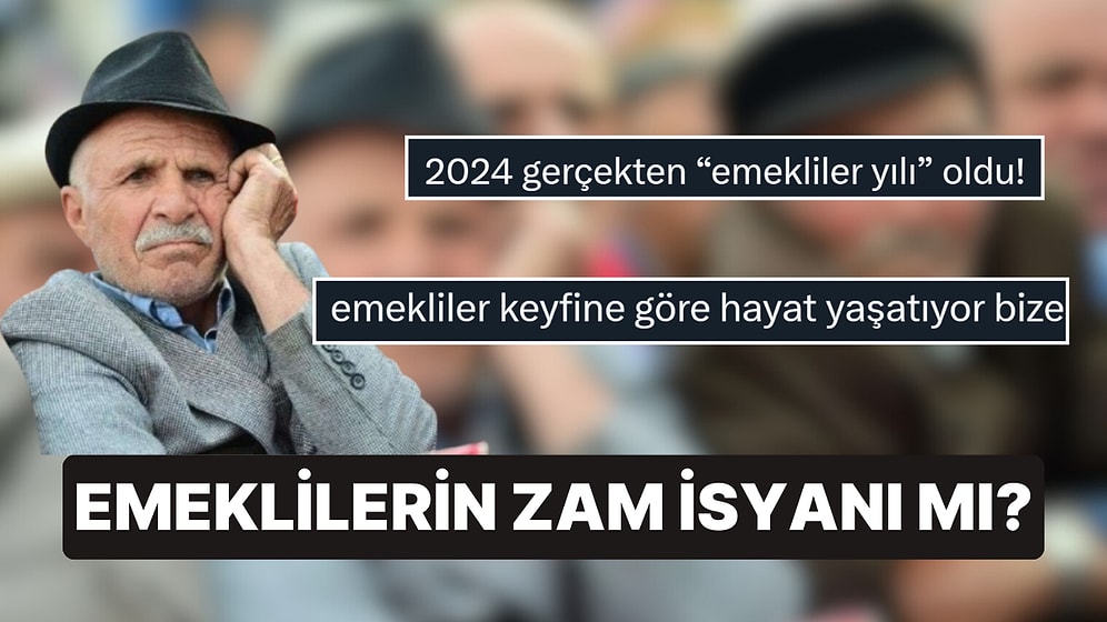 Seçimde Ekonominin Etkili Olması 'Emeklilerin Zam İsyanı mı?' Dedirtti