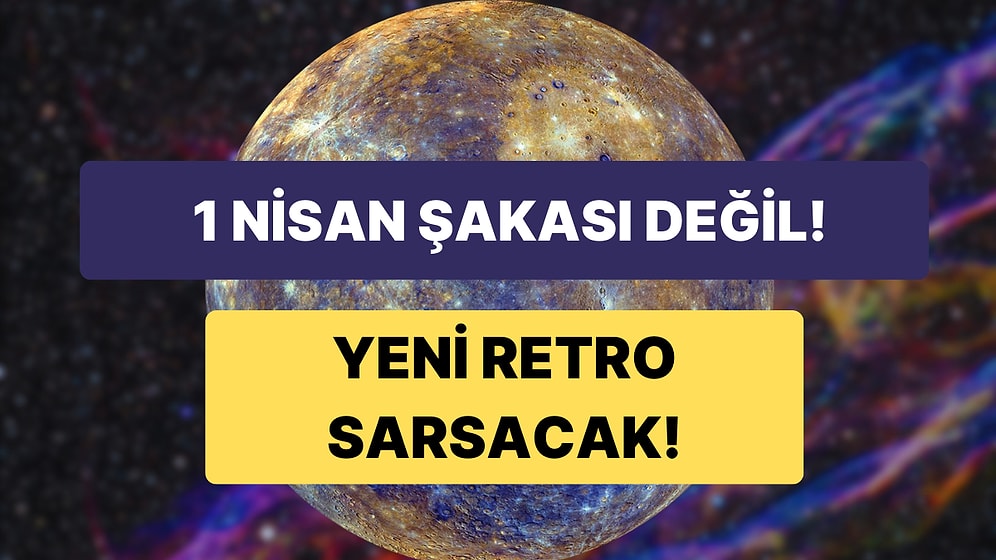 Koç Burcundaki Merkür Retrosuyla Kaos Zirve Görecek!