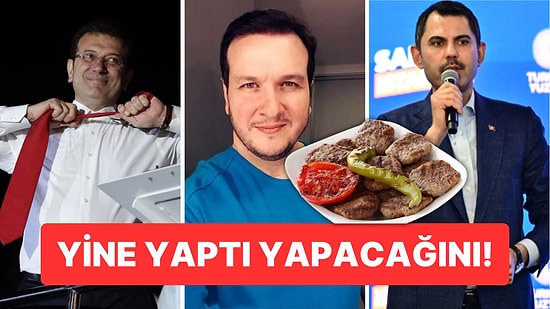 Şahan Gökbakar'dan Ekrem İmamoğlu'yla Köfte Polemiği Yaşayan Murat Kurum'a İnce Gönderme!