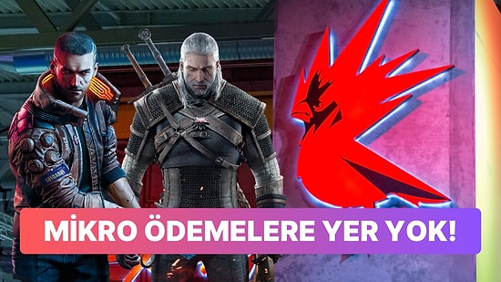 CD Project'ten Yeni Witcher ve Cyberpunk Oyunları İçin Rahatlatan Mikro Ödeme Açıklaması