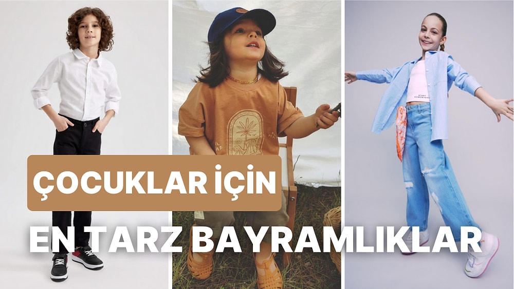 Bayram Neşesini İkiye Katlayacak: Çocuklar İçin En Şık Bayramlık Kıyafetler