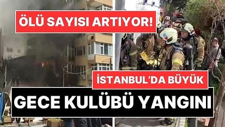 İstanbul'un Göbeğinde Gece Kulübünde Yangın: En Az 29 Ölü!
