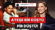 Ateşe Bir Düşen Pir Düşen Serenay Sarıkaya'dan Sevgilisi Mert Demir'in Fotoğrafına Yeni Yorum Geldi!