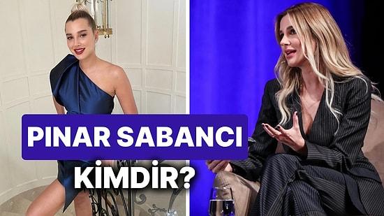 Pınar Sabancı Kimdir, Mesleği Nedir? Pınar Sabancı'nın Kariyer Yolculuğu ve Özel Hayatı