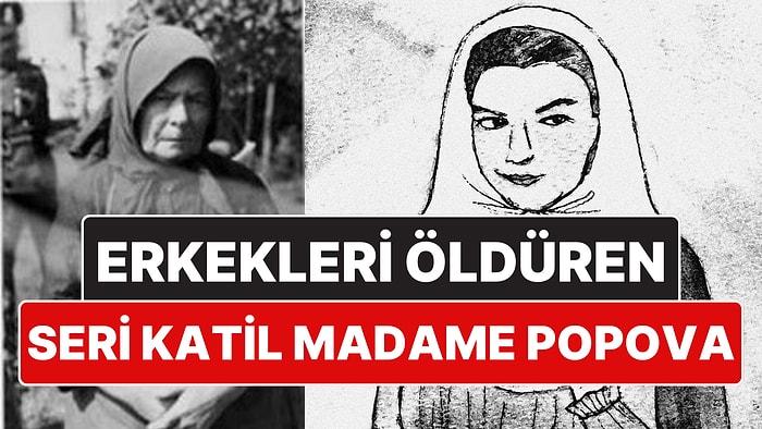Kadınları Özgürleştirmek İçin Erkekleri Öldüren ve Eşlerine Köle Muamelesi Yapan Seri Katil Madame Popova