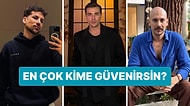 Türkiye'nin En Güvenilir Erkek Influencer'ını Seçiyoruz!