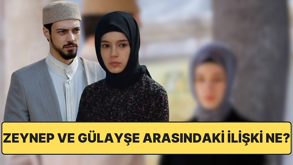 Zeynep'in Cüneyd'in Annesi Gülayşe'yle Bağı Ne? Kızıl Goncalar'la İlgili Zeynep Teorisi Kafaları Karıştırdı!