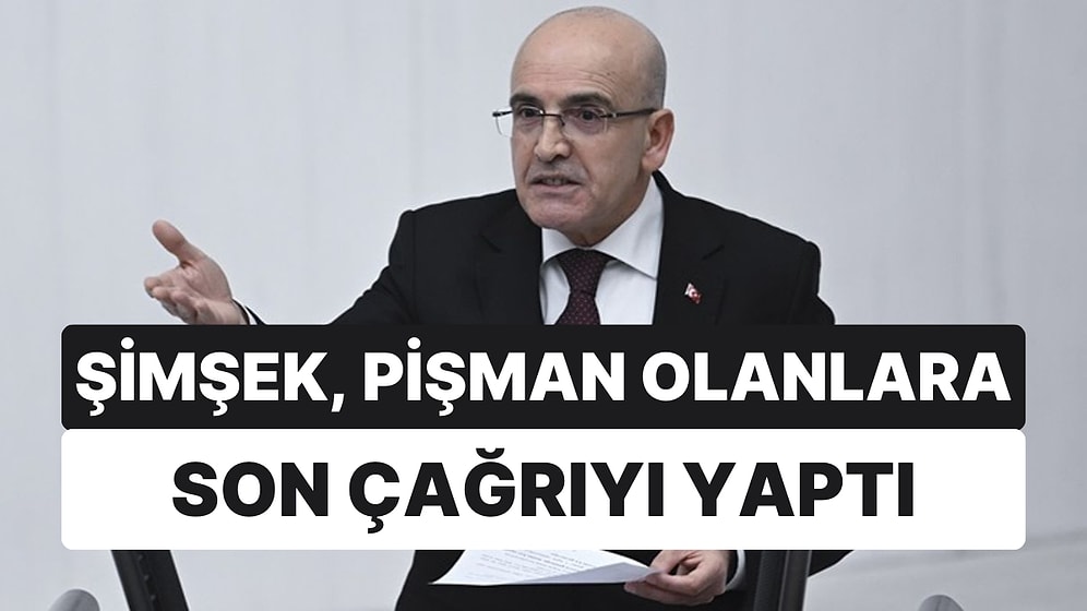 Şimşek, Pişman Olanlara Bir Çağrı Daha Yaptı: "Denetim Öncesi Son Çağrı"