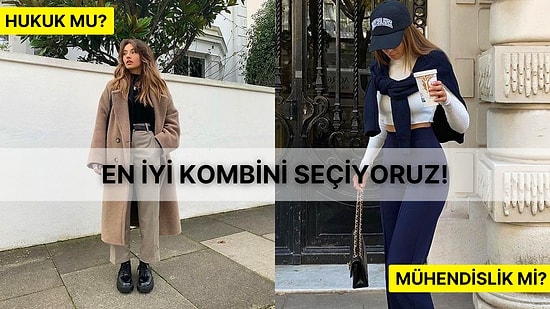 Okuduğun Bölüme Göre Yapman Gereken Kombini Söylüyoruz!