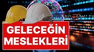 İŞKUR’un Raporu Yayımlandı: Gelecek 10 Yılda En Çok Aranacak Meslekler Belli Oldu