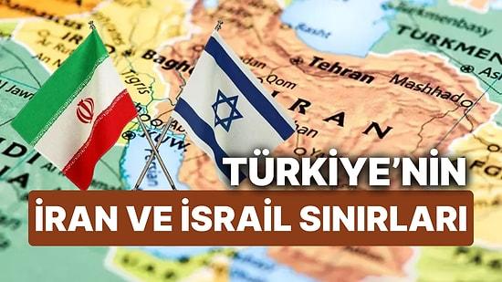 İran Nerede? Türkiye İsrail ve İran ile Komşu mu? İşte Orta Doğu'nun Gündemi 'İran-İsrail Arasındaki Ülkeler'