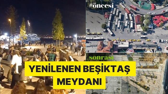 Yenilenen Beşiktaş Meydanı Sosyal Medyada Beğeni Topladı